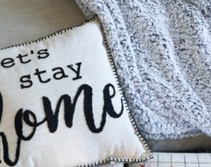 Let’s stay home pillow + blessed board